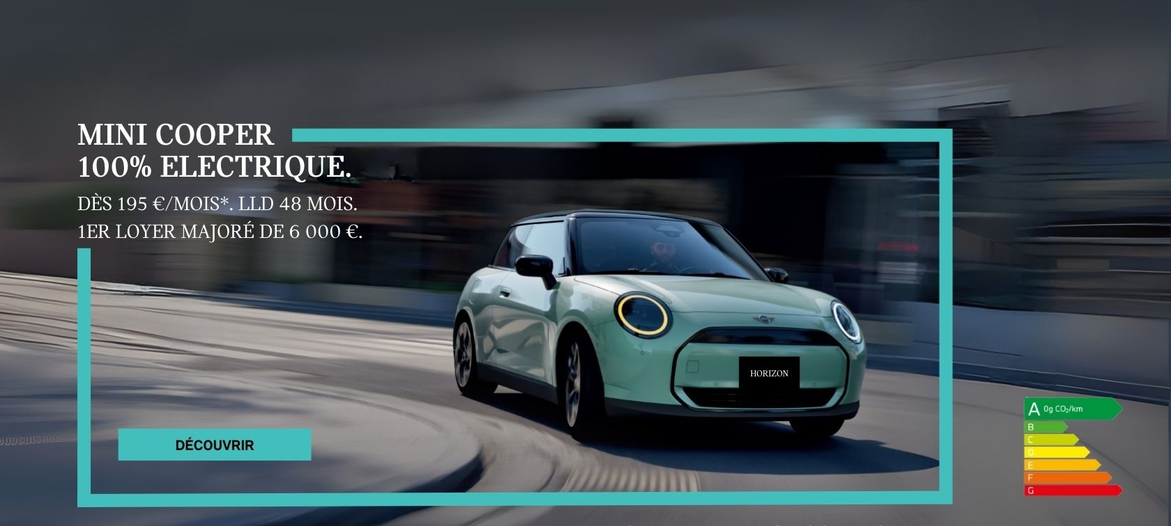 Votre MINI Cooper Electric à partir de 195 €/mois. LLD 48 mois. 1er loyer majoré de 6 000 €.